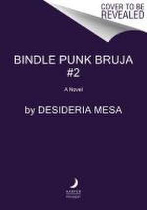 Bindle Punk Jefe de Desideria Mesa