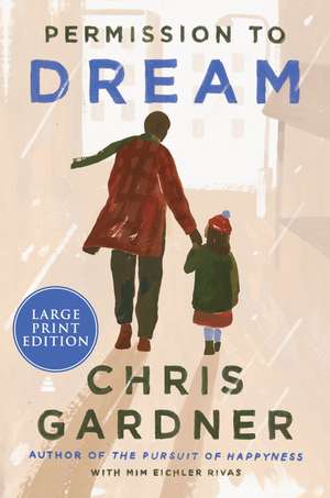 Permission to Dream de Chris Gardner