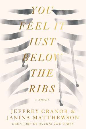 You Feel It Just Below the Ribs: A Novel de Jeffrey Cranor