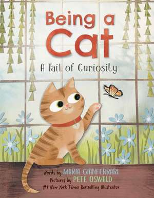 Being a Cat: A Tail of Curiosity de Maria Gianferrari