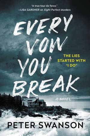 Every Vow You Break: A Novel de Peter Swanson