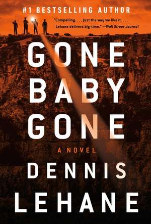 Gone, Baby, Gone: A Kenzie and Gennaro Novel de Dennis Lehane