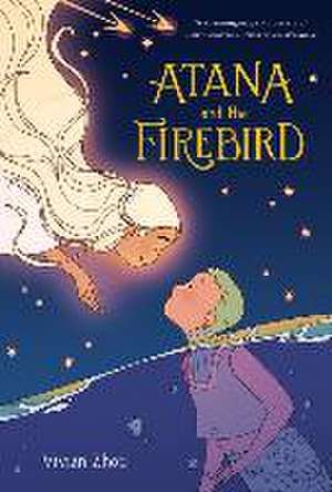 Atana: Atana and the Firebird de Vivian Zhou