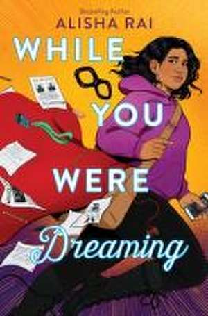 While You Were Dreaming de Alisha Rai