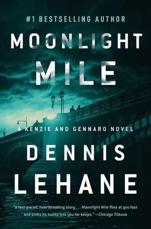 Moonlight Mile: A Kenzie and Gennaro Novel de Dennis Lehane