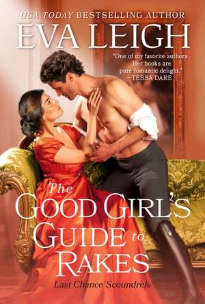 The Good Girl's Guide to Rakes de Eva Leigh