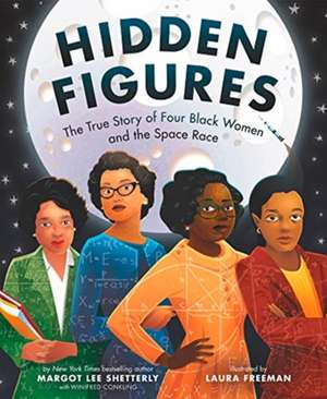 Hidden Figures de Margot Lee Shetterly