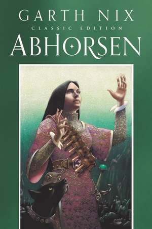 Abhorsen Classic Edition de Garth Nix