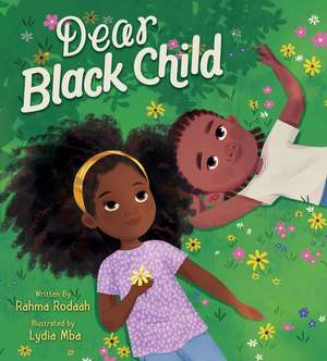 Dear Black Child de Rahma Rodaah