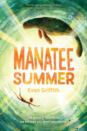 Manatee Summer de Evan Griffith