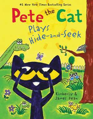 Pete the Cat Plays Hide-and-Seek de James Dean