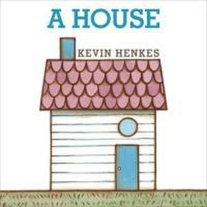 A House Board Book de Kevin Henkes