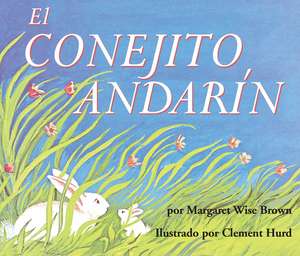 El conejito andarín Board Book: The Runaway Bunny Board Book (Spanish edition) de Margaret Wise Brown