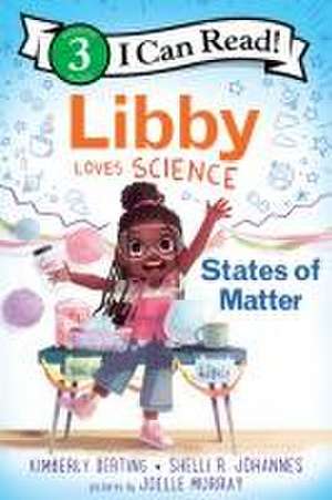 Libby Loves Science: States of Matter de Kimberly Derting