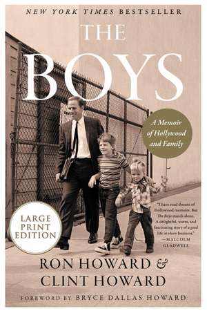 The Boys: A Memoir of Hollywood and Family de Ron Howard