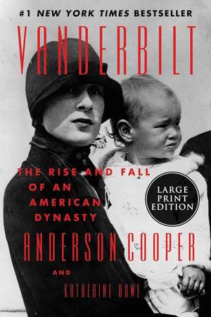 Vanderbilt: The Rise and Fall of an American Dynasty de Anderson Cooper