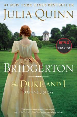 The Duke and I: Bridgerton de Julia Quinn