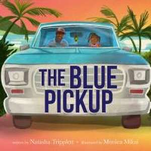 The Blue Pickup de Natasha Tripplett