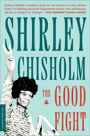 The Good Fight de Shirley Chisholm