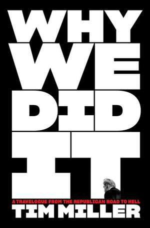 Miller, T: Why We Did It