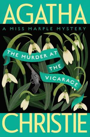 The Murder at the Vicarage: A Miss Marple Mystery de Agatha Christie