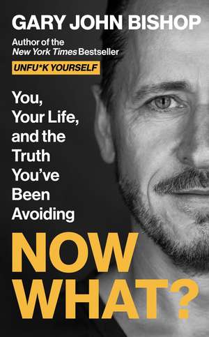 Now What? de Gary John Bishop