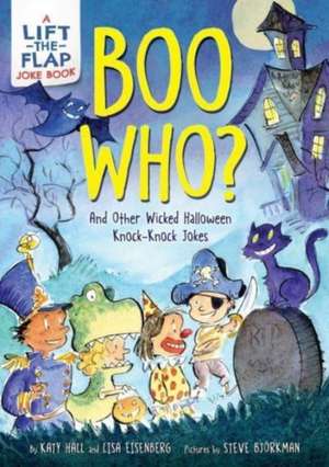 Boo Who?: And Other Wicked Halloween Knock-Knock Jokes de Katy Hall