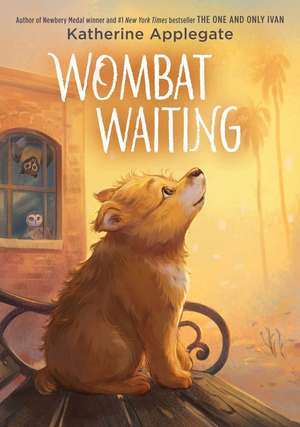 Wombat Waiting de Katherine Applegate