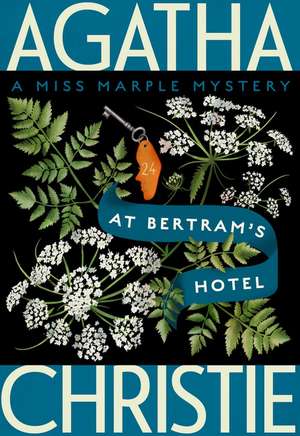 At Bertram's Hotel: A Miss Marple Mystery de Agatha Christie