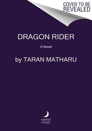 Dragon Rider de Taran Matharu