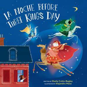 La Noche Before Three Kings Day de Sheila Colón-Bagley