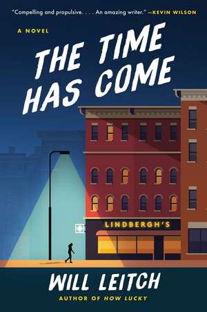 Time Has Come, The de Will Leitch