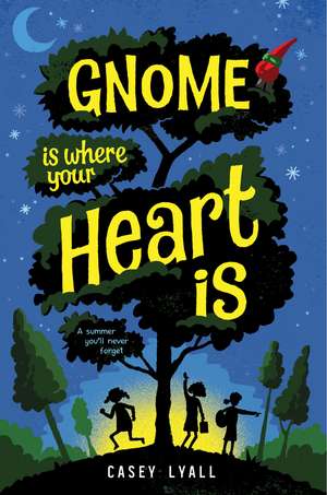 Gnome Is Where Your Heart Is de Casey Lyall