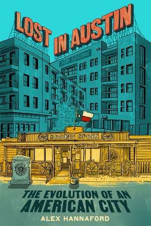Lost in Austin de Alex Hannaford
