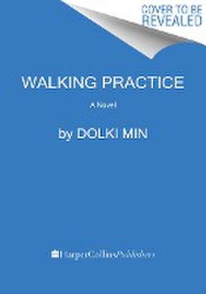 Walking Practice de Dolki Min