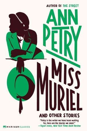 Miss Muriel and Other Stories de Ann Petry