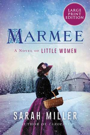 Marmee: A Novel de Sarah Miller