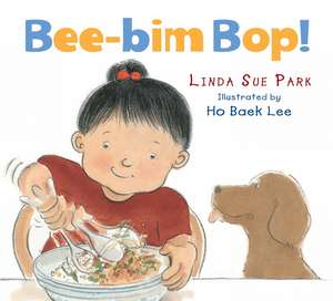 Bee-Bim Bop! de Linda Sue Park
