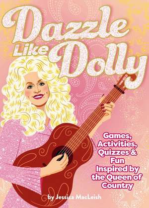 Dazzle Like Dolly de Jessica Macleish