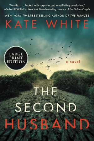 The Second Husband: A Novel de Kate White