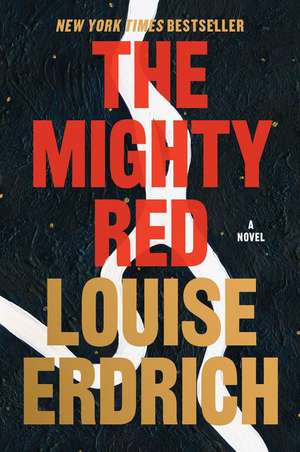 The Mighty Red de Louise Erdrich