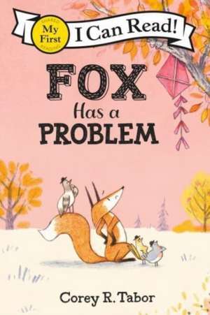 Fox Has a Problem de Corey R. Tabor