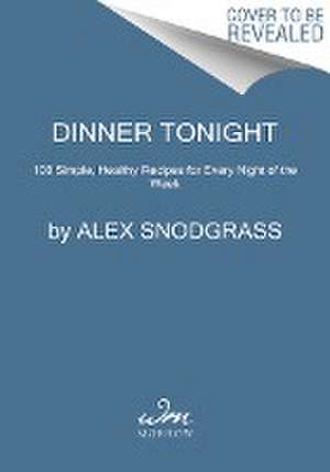 Dinner Tonight de Alex Snodgrass