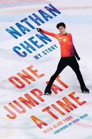 One Jump at a Time: My Story de Nathan Chen