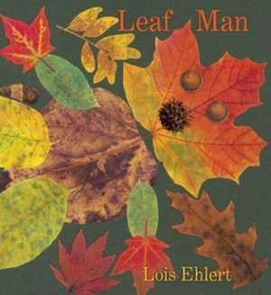 Leaf Man Board Book de Lois Ehlert