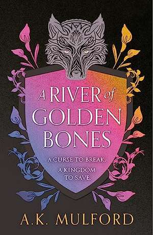 A River of Golden Bones de A. K. Mulford