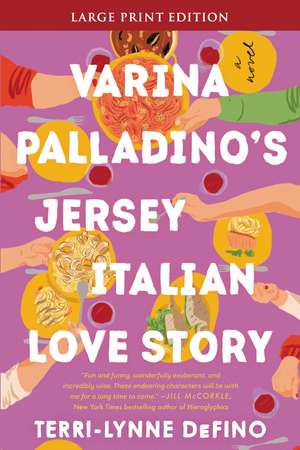 Varina Palladino's Jersey Italian Love Story: A Novel de Terri-Lynne DeFino