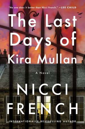 The Last Days of Kira Mullan de Nicci French