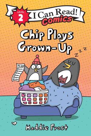 Chip Plays Grown-Up de Maddie Frost