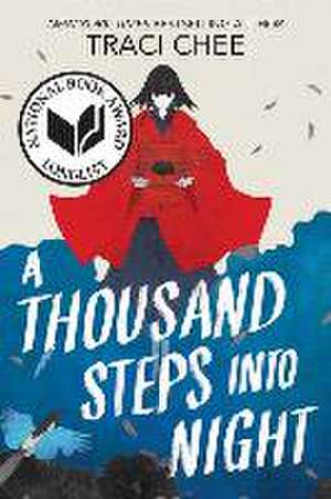 A Thousand Steps into Night de Traci Chee